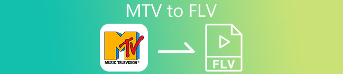 MTV'den FLV'ye