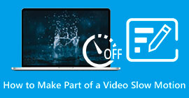 Make Part of a Video Slow Motion