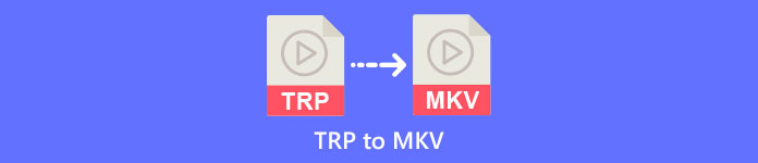 TRP から MKV