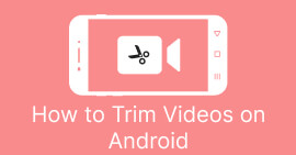 Trimmen Sie Videos auf einem Android-Gerät