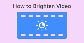 How to Brighten Videos