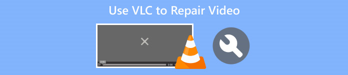 Use VLC to Repair Video