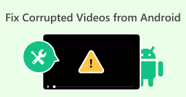 Fix Corrupted Video from Android