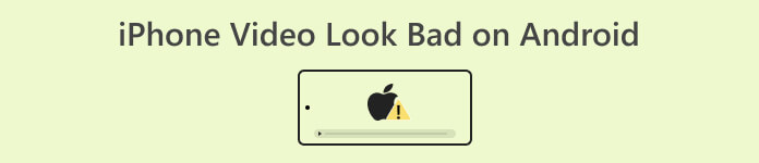 iPhone वीडियो Android पर ख़राब दिखता है