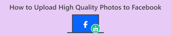 Facebook'a HD Fotoğraf Yükle