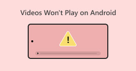 Videos Won't Play on Android