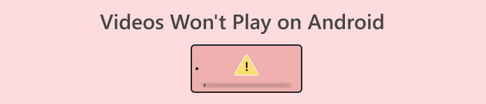 I video non verranno riprodotti su Android