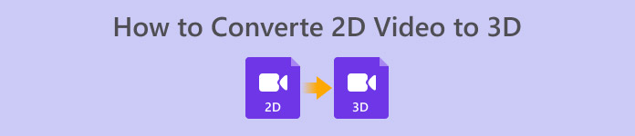 Cómo convertir vídeo 2D a 3D