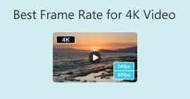 La millor velocitat de fotogrames per a vídeo 4K