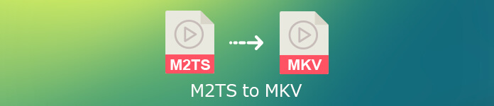 M2TS到MKV