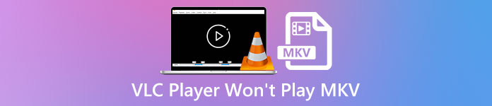 A VLC Player nem fog lejátszani MKV-t