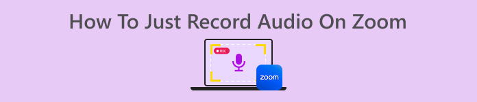 How to Just Record Audio on Zoom