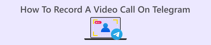 How to Record a Video Call on Telegram
