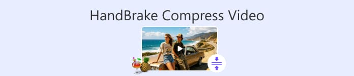 Handbrake Compress Video